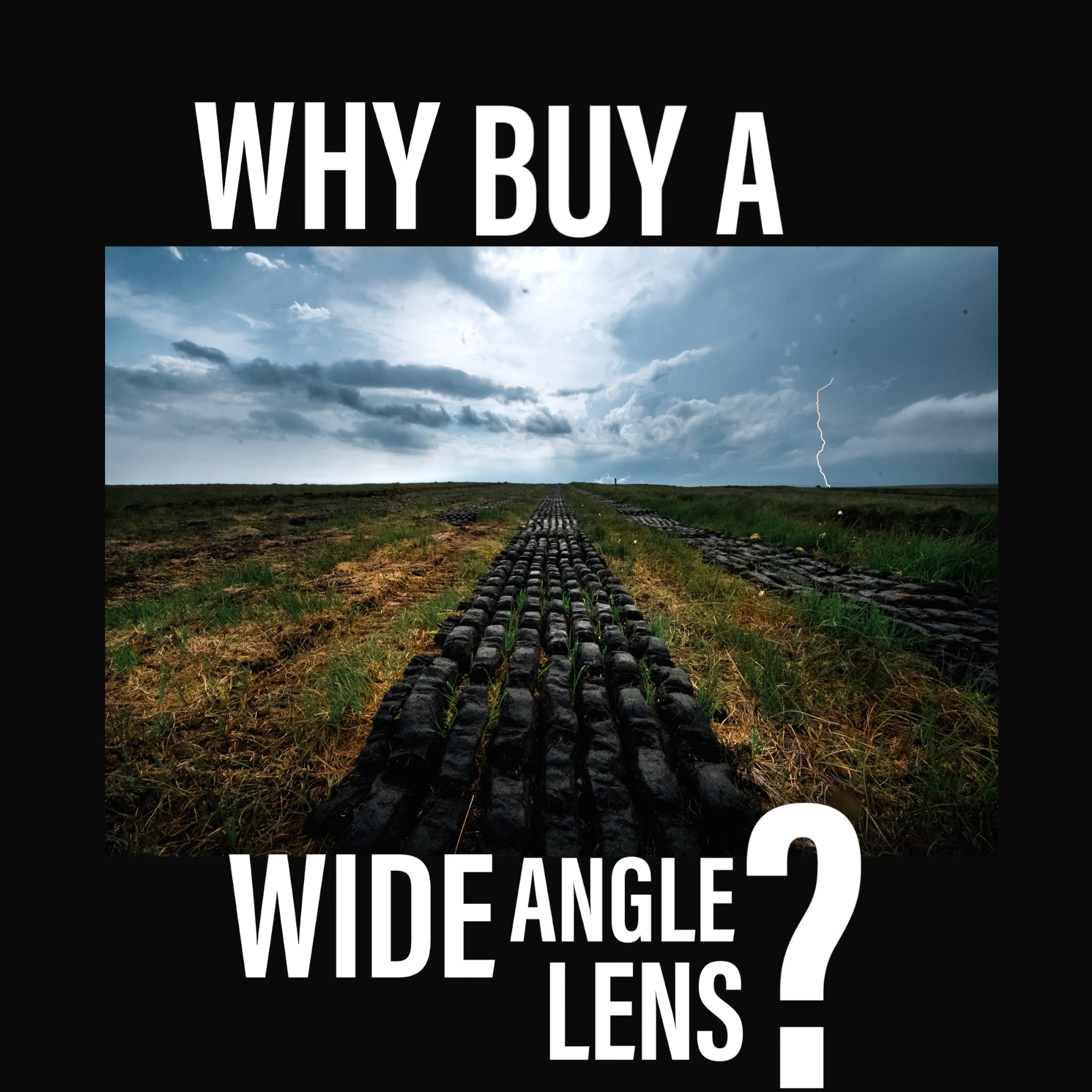 Why Buy a Wide Angle Lens?